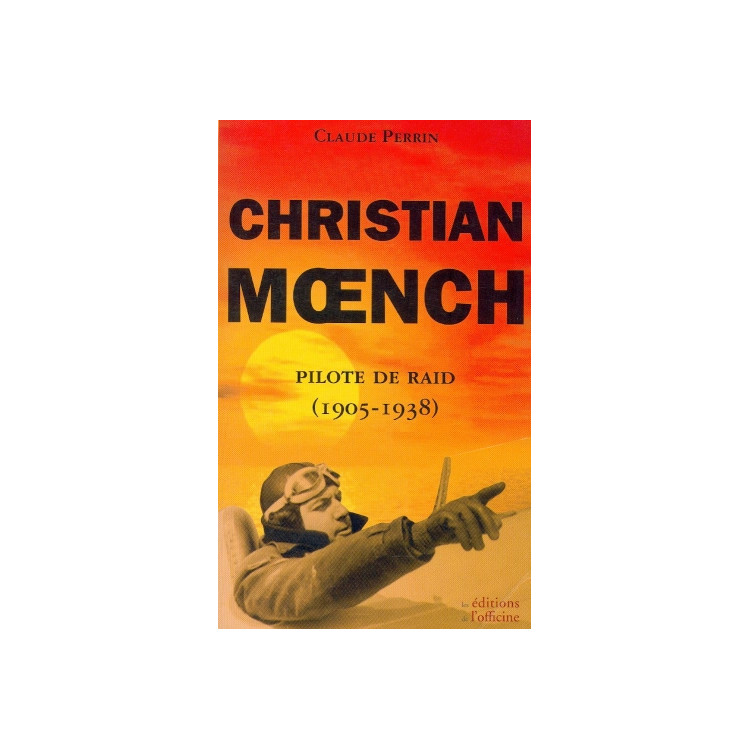 Christian Moench – Pilote de Raid