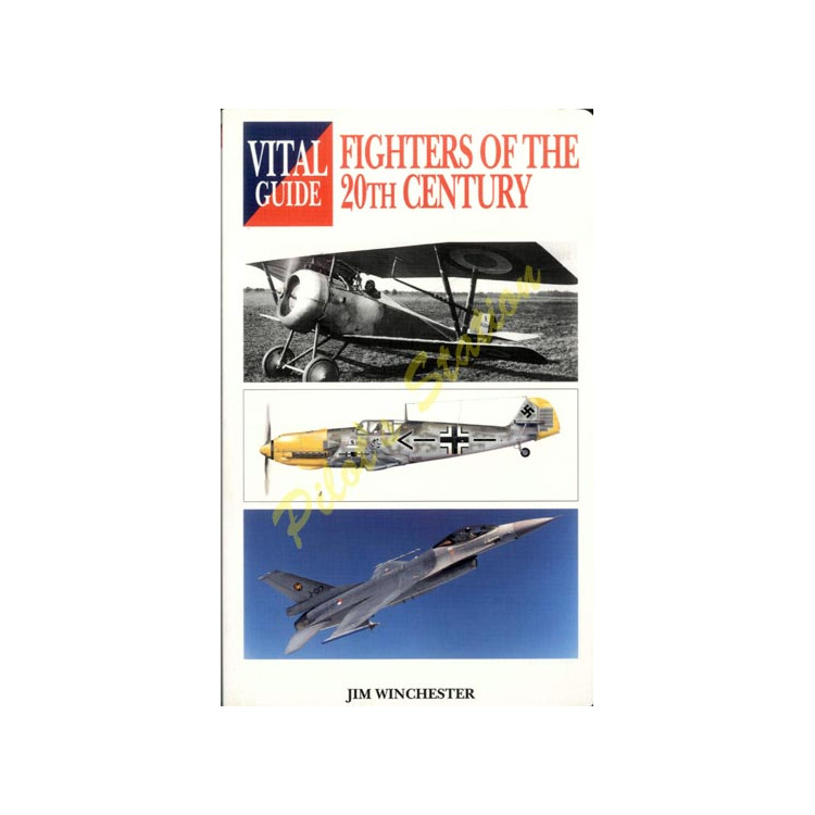 Fighters of the 20th Century – Vital Guide Port offert en France métropolitaine