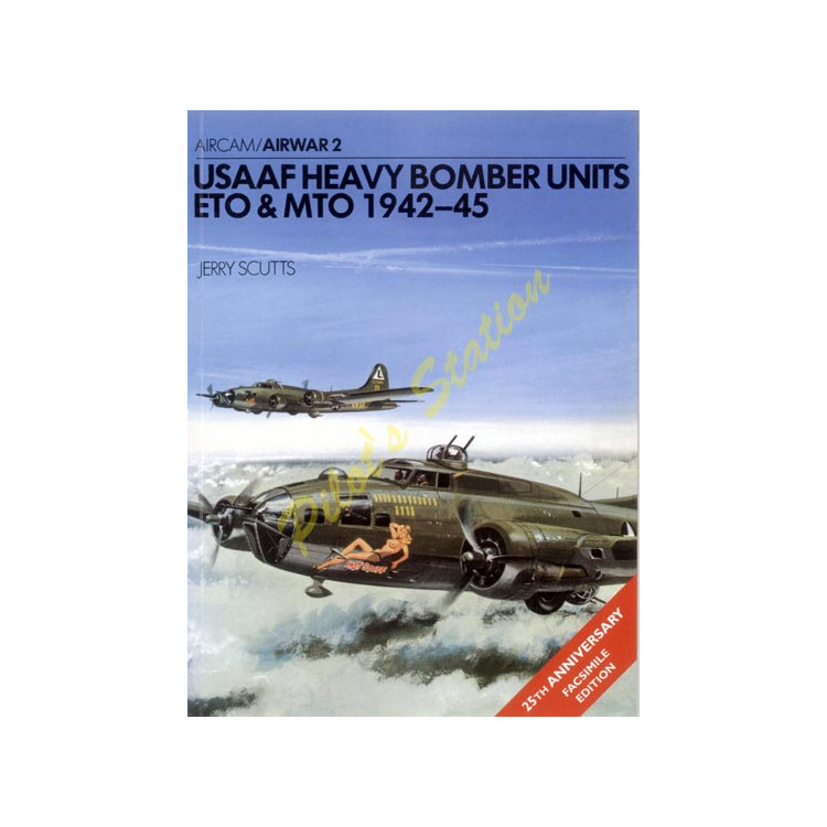 USAAF Heavy Bomber Units 1942-45 – Airwar 2 Port inclus en France métropolitaine