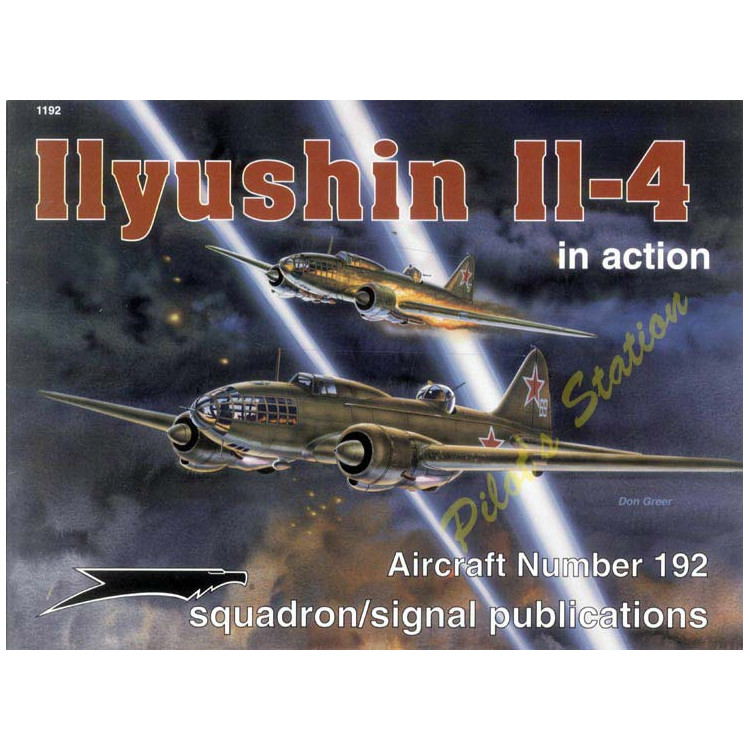Squadron Signal – Ilyushin IL-4 in action